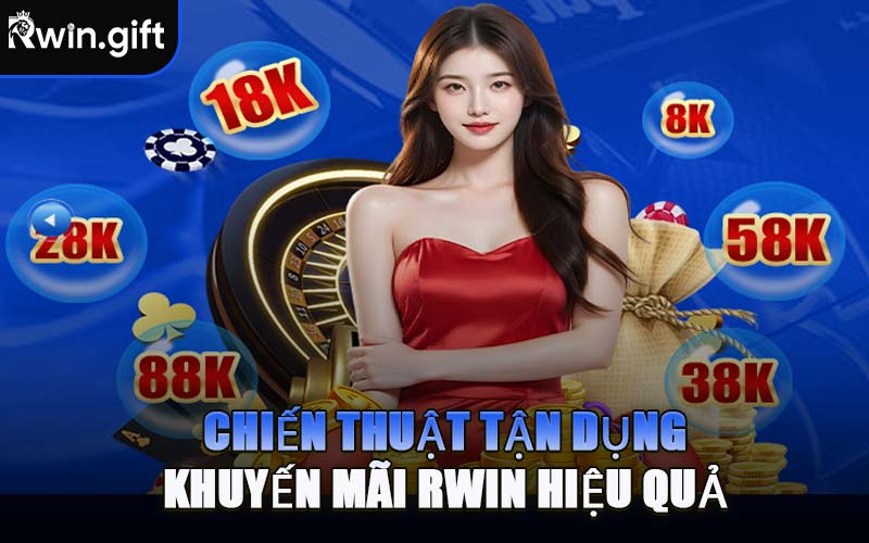 Chiến Thuật Tận Dụng Khuyến Mãi RWIN Hiệu Quả