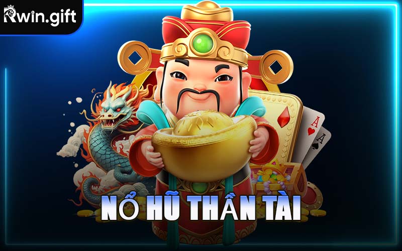 Nổ Hũ Thần Tài