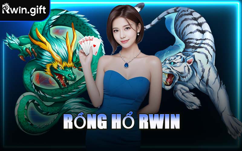 Rồng Hổ RWIN